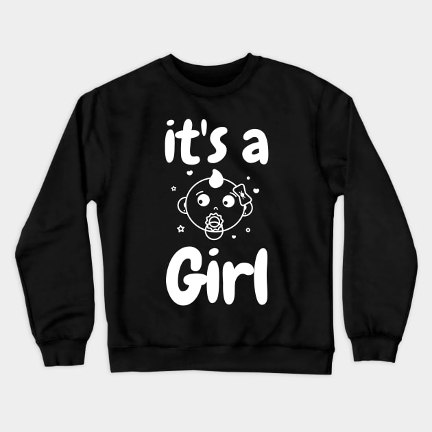 It's a Girl Crewneck Sweatshirt by WR Merch Design